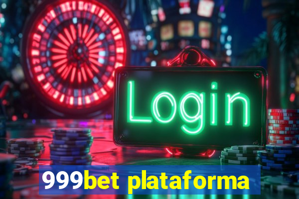 999bet plataforma